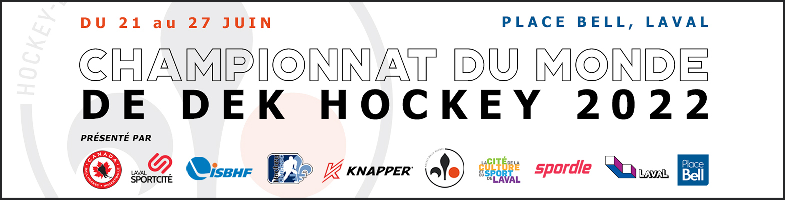 Championnat du Monde de Dek Hockey 2022 - Laval
